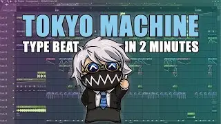 TOKYO MACHINE TYPE BEAT IN 2 MINUTES (FL STUDIO TUTORIAL)