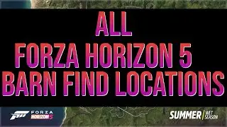 ALL Barn Find Locations (Forza Horizon 5)