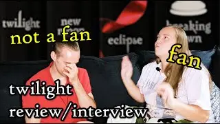 I read Twilight for the first time: PT. 2 - FAN INTERVIEW
