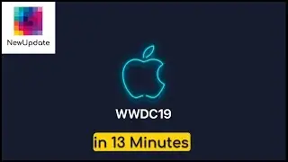 Apple WWDC 2019 keynote in 13 minutes | NewUpdate