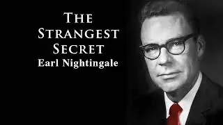 The Strangest Secret by Earl Nightingale
