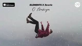 ELEMENTS X Zevric - O Mahiya (Official Audio)