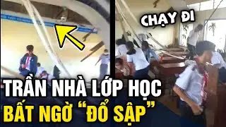 Trần nhà lớp học 'BẤT NGỜ ĐỔ SẬP' khiến các em học sinh 'THÁO CHẠY' khỏi lớp | Tin 3 Phút