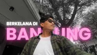 Berkelana di Bandung #BandungJuara