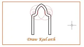 Draw Keel Arch by autocad