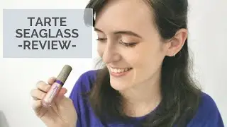 Tarte Seaglass First Impressions | Complete Eye Look Using Rainforest of the Sea Liquid Eyeshadow