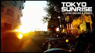 Star Driver & Kodex - Tokyo Sunrise [Official HQ Preview]