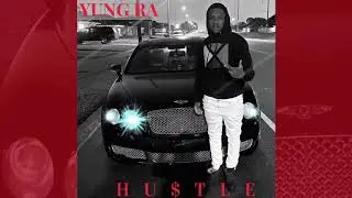Yung Ra - Hustle