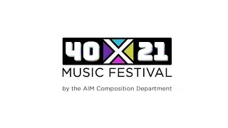 40 X 21: AIM Composition & Music Production LIVE Student Showcase
