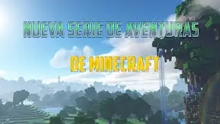 😲NUEVA SERIE DE AVENTURAS ¿QUIERES ENTRAR?😲