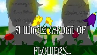 A Whole garden of flowers.. •||• Meme •||• Evan Afton & Elizabeth Afton •||• Enjoy!