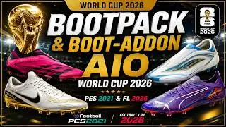 New Bootpack & Boot-AddOn AIO World Cup 2026 - PES 2021 & Football Life 2026