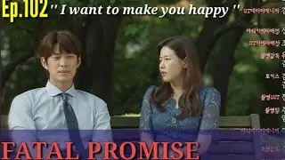 FATAL PROMISE Ep. 102 [EngSub] Preview