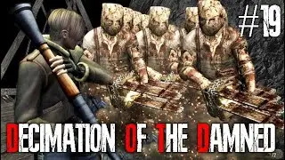 RESIDENT EVIL 4 DECIMATION OF THE DAMNED PARTE 19 