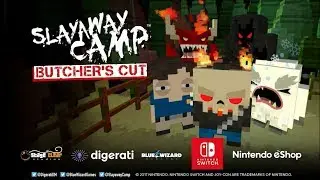 SLAYAWAY CAMP Butcher's Cut :  trailer Nintendo switch