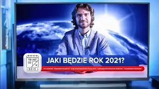 JAKI BĘDZIE 2021?