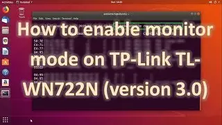 How To Enable Monitor Mode on TP-Link TL-WN722N Version 3.0 (100% Working)