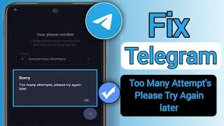 How To Fix Telegram Too Many Attempts Please Try Again Later (Easy way)Fix Telegram Too Many Atteams