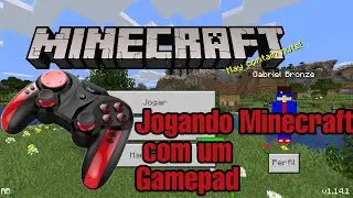 COMO É JOGAR MINECRAFT COM UM GAMEPAD ?!!