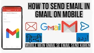 How to Send Email in Gmail on Mobile Phone | Send Email using Gmail in Android Phone | Gmail