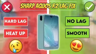 Sharp Aquos R2 Lag Fix 2023 🔥| Pubg Mobile