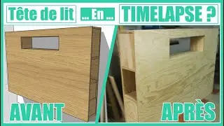TÊTE DE LIT...en...TIMELAPSE ?!!