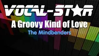 The Mindbenders - A Groovy Kind Of Love (Karaoke Version) with Lyrics HD Vocal-Star Karaoke