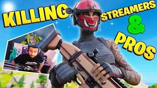 Killing FAMOUS Streamers & Pros w/ Reactions