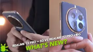 realme 13 Pro + 5G vs. Realme 12 Pro + 5G: What's new?