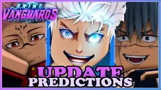 NEW Anime Vanguards Update Predictions | Units, Maps, Modes!