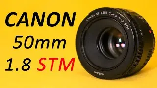 CANON 50mm f1.8 STM | Test