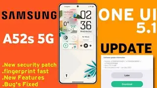 Samsung A52s 5G : OneUI 5.1 Update🔥| New Software Update A52s| March Update A52s| New Features