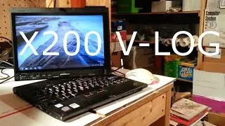 V-Log: ThinkPad X200 Tablet + Using Windows 8 in Modern Times
