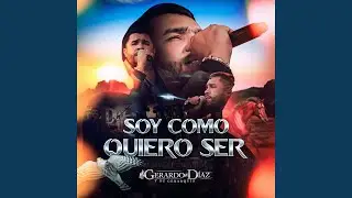 Soy Como Quiero Ser (Preview)