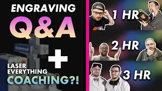 Laser Engraving Q&A Livestream + LE Coaching? Other updates!