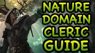 D&D5E: NATURE DOMAIN CLERIC GUIDE