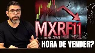 🚨ATENÇÃO: MXRF11 TEM QUEDA SIGNIFICATIVA, HORA DE VENDER E TROCAR DE FUNDO IMOBILIÁRIO?