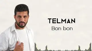 TELMAN - BON BON | 2024