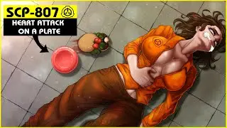 SCP-807 | Heart Attack on a Plate (SCP Orientation)