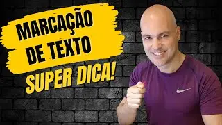 Dica para fazer marcações de texto - JORNADA DESSA VEZ EU PASSO