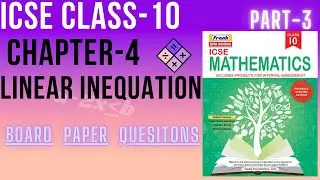 ICSE Class 10 Maths | Chapter 4: Linear Inequations | Board Paper Questions {Part 3} |Collab Classes