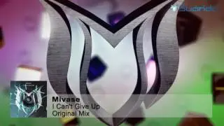 Mivase - I Can't Give Up (Original Mix)