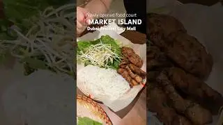 New food court in Dubai Festival City; Market Island #dubai #dubaifoodie #trending #fyp #fypシ゚viral