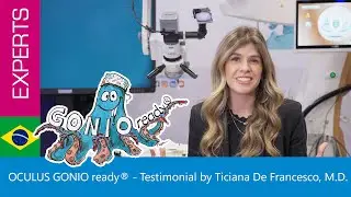 OCULUS GONIO ready® -  Depoimento por Ticiana De Francesco, M.D.