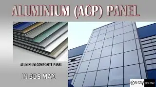 Aluminium Composite panel in 3ds max | ACP Cladding in 3ds max