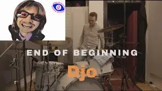 DRUM COVER - END OF BEGINNING - DJO