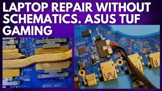Laptop Repair Without Schematics | ASUS TUF Gaming Repair Trick | Chiplevel Motherboard Repairing