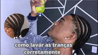 COMO LAVAR AS TRANÇAS                   ( evitar os friz )