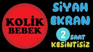 Kolik Bebek Müzik - Siyah Ekran - Pedagogların Önerdiği Beyaz Gürültü - Anne Karnı Sesi - 2 Saat