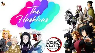 Demon slayer: The Hashira (Pillars)